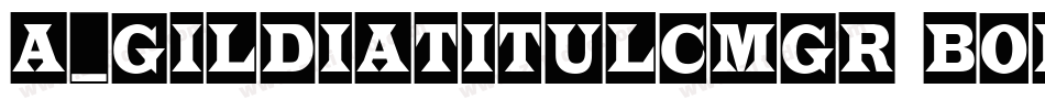 a_GildiaTitulCmGr Bold字体转换